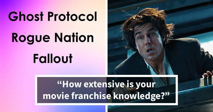 “What Franchise Are These Titles Part Of?”: Guess 16 Film Series From Just A Few Installments