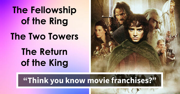 “What Franchise Are These Titles Part Of?”: Guess 16 Film Series From Just A Few Installments