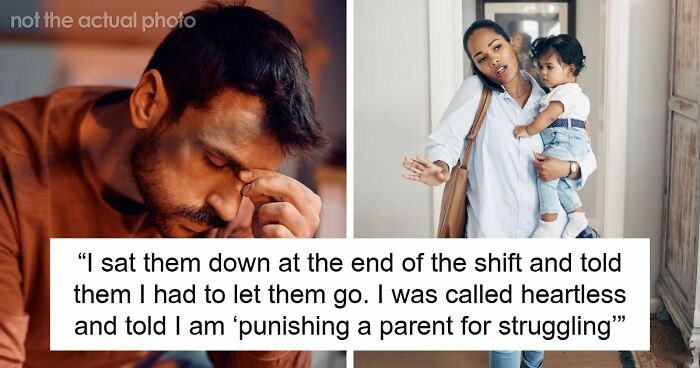 Manager Gets Accused Of “Punishing A Parent For Struggling” After Firing Them For Always Being Late