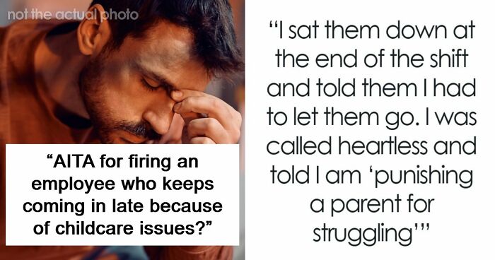 Manager Gets Accused Of “Punishing A Parent For Struggling” After Firing Them For Always Being Late
