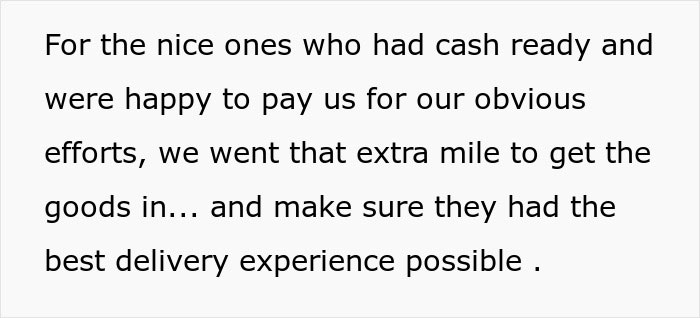 Text snippet about going the extra mile to ensure the best delivery experience for an overworked and underpaid friend.