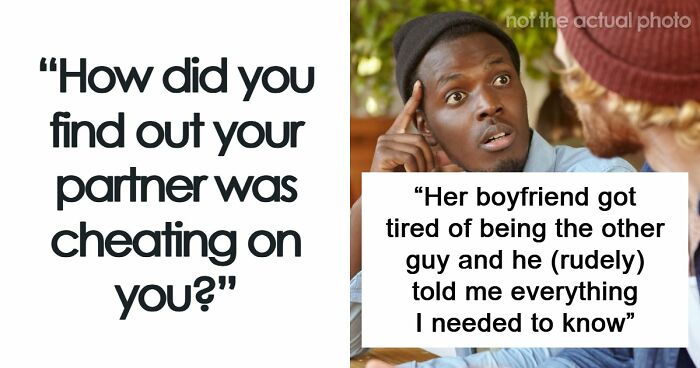 105 Stories About People Accidentally Finding Out They Were Being Cheated On