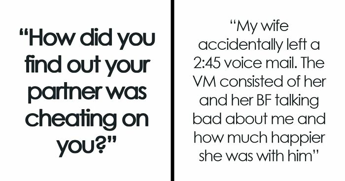 105 Stories About People Accidentally Finding Out They Were Being Cheated On