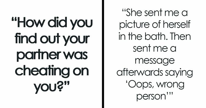 105 Stories About People Accidentally Finding Out They Were Being Cheated On