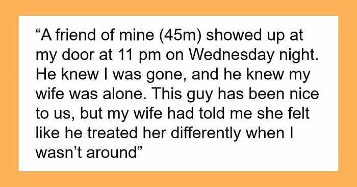 Friend Visits Couple’s Home At Night Knowing Woman Is Alone, Hubs Notices Strange Behavior On Camera