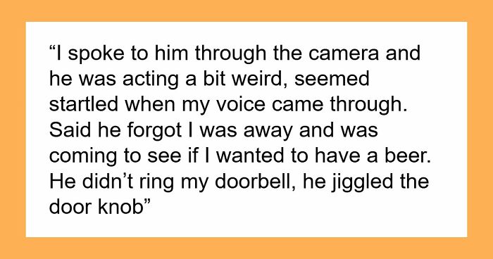 Friend Visits Couple’s Home At Night Knowing Woman Is Alone, Hubs Notices Strange Behavior On Camera