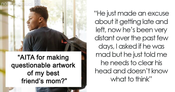 “I Always Had A Crush On His Mom”: Man Fears Friendship Is Over After Friend Sees His Artwork