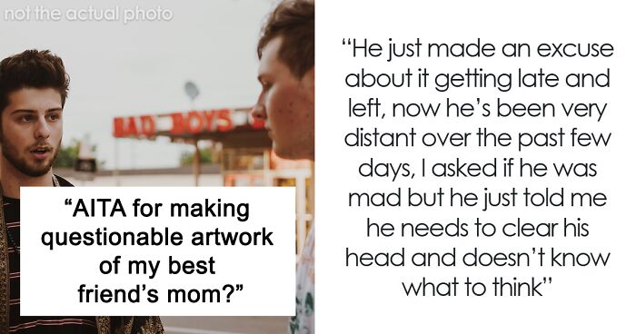 “I Always Had A Crush On His Mom”: Man Fears Friendship Is Over After Friend Sees His Artwork
