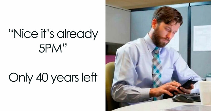 74 Hilariously Relatable Memes For Anyone Who Thought Adulthood Would Be Easier Than This (New Pics)