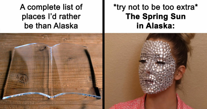 77 Hilarious Memes That Sum Up What It’s Like Living In Alaska