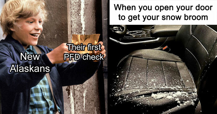 77 Hilarious Memes That Sum Up What It’s Like Living In Alaska