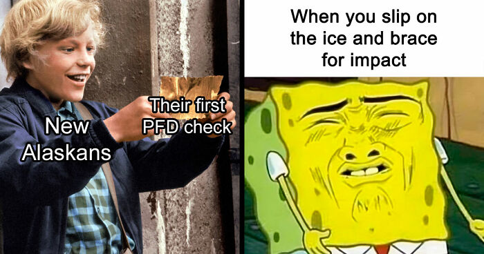 77 Hilarious Memes That Sum Up What It’s Like Living In Alaska