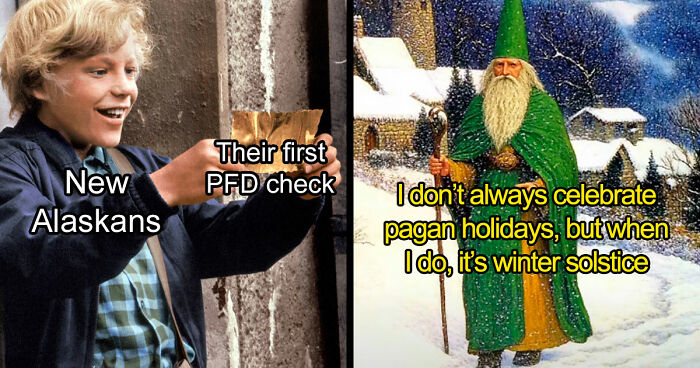 77 Hilarious Memes That Sum Up What It’s Like Living In Alaska