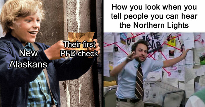 77 Hilarious Memes That Sum Up What It’s Like Living In Alaska