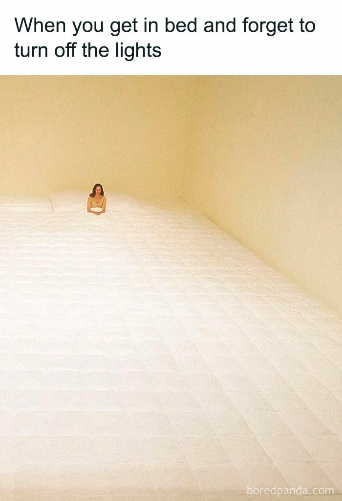 Meme showing a tiny woman on an extremely large bed, illustrating forgetting to turn off the lights before sleeping.