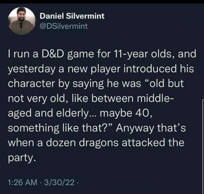 Tweet about running a D&D game for kids with humor relatable to those who gave up on life but not on humor memes.