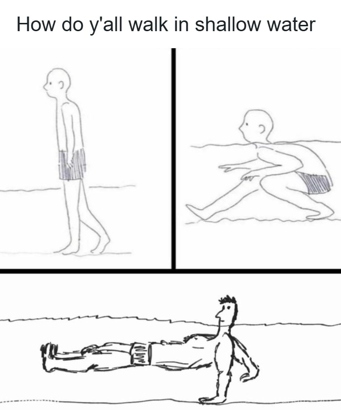 Three-panel relatable meme showing different awkward ways people walk or move in shallow water.