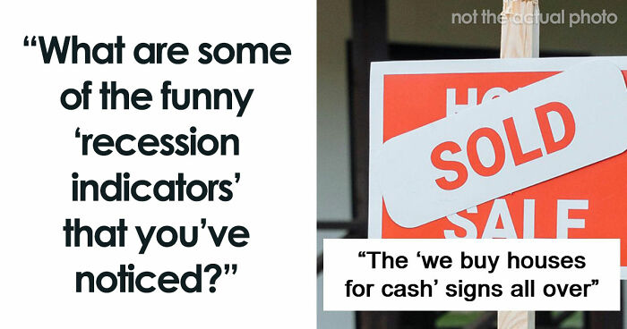 People Believe That These 75 Random Signs Show Our Economy Is Not Doing That Well