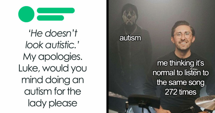 79 Memes That Nail What It’s Like To Be On The Autism Spectrum