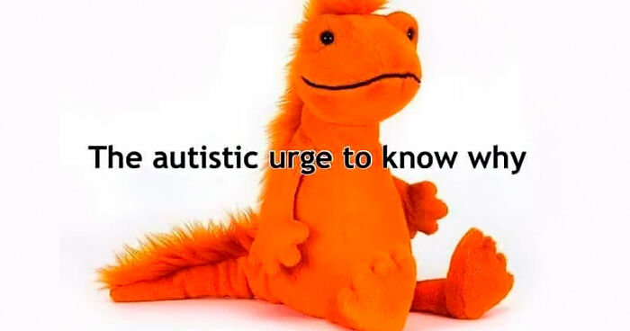 111 Relatable Memes For Anyone Whose Brain Almost Never Follows The Script