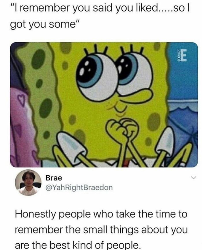 SpongeBob expressing joy with text about remembering small things, illustrating romantic relationships memes humor.