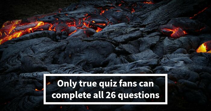 “Do You Know Your ABCs?”: Prove It With These 26 General Knowledge Questions