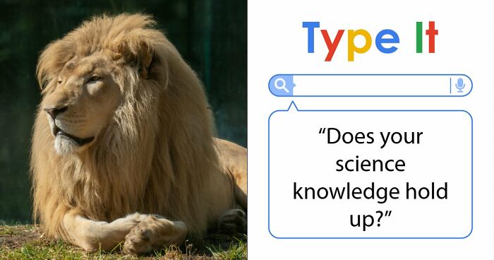 27 Science Questions To Test Your Knowledge – Prove Your Understanding