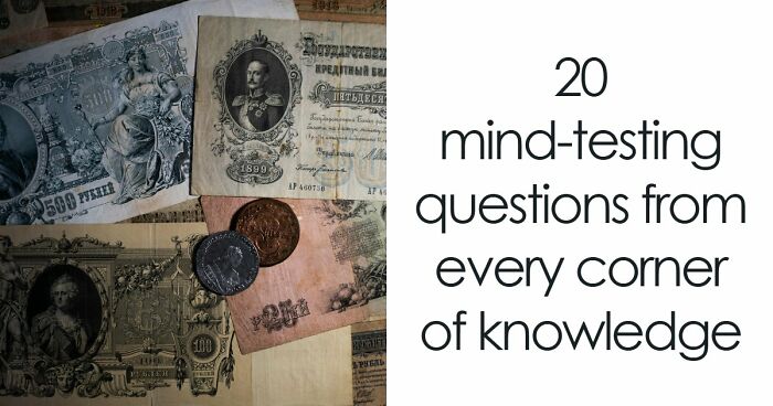 From Obvious To Impossible: 20 Brain-Scratching General Knowledge Questions