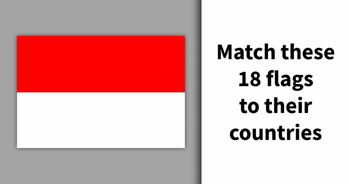 Test Your Recognition Skills In This 18-Question World Flag Quiz