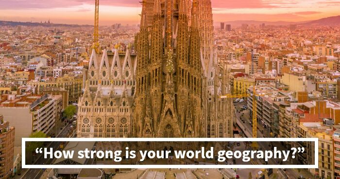 Most People Can’t Name More Than 32/39 Countries In This Quiz: Prove You’re Above Average