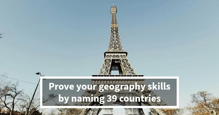 Most People Can’t Name More Than 32/39 Countries In This Quiz: Prove You’re Above Average