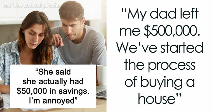 Man Upset GF Pretended To Be Broke For 5 Years When She Had $50K In Savings