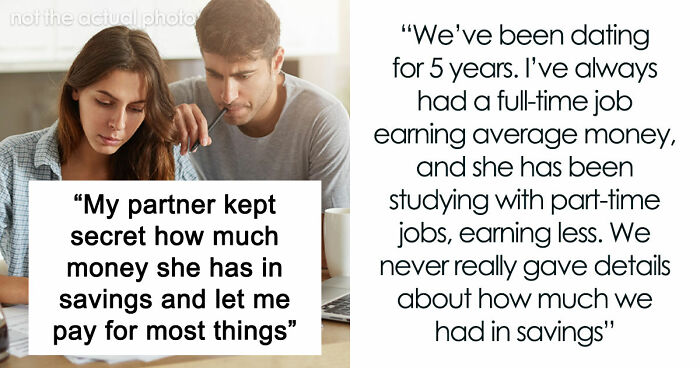 Man Upset GF Pretended To Be Broke For 5 Years When She Had $50K In Savings