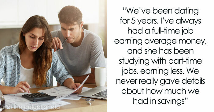 Man Upset GF Pretended To Be Broke For 5 Years When She Had $50K In Savings