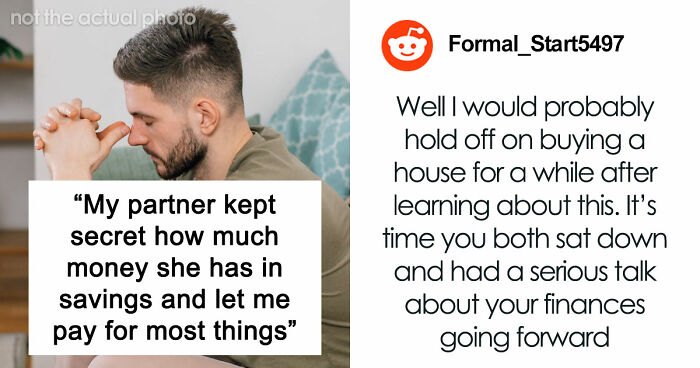 Man Upset GF Pretended To Be Broke For 5 Years When She Had $50K In Savings