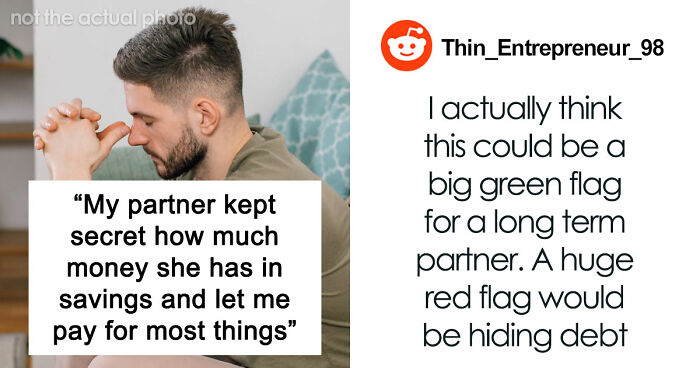Man Upset GF Pretended To Be Broke For 5 Years When She Had $50K In Savings