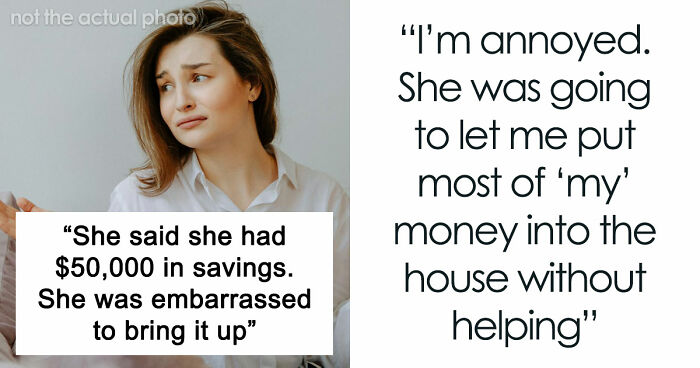 Man Upset GF Pretended To Be Broke For 5 Years When She Had $50K In Savings