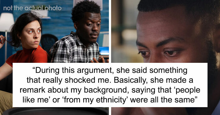 GF Says Racist Thing “In The Heat Of The Moment,” Expects Boyfriend To Forgive Her