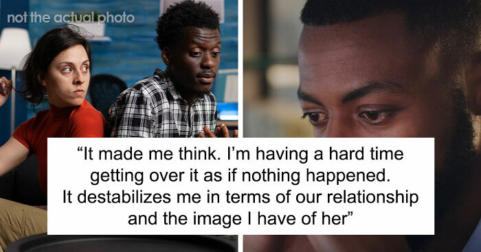 GF Says Racist Thing “In The Heat Of The Moment,” Expects Boyfriend To Forgive Her