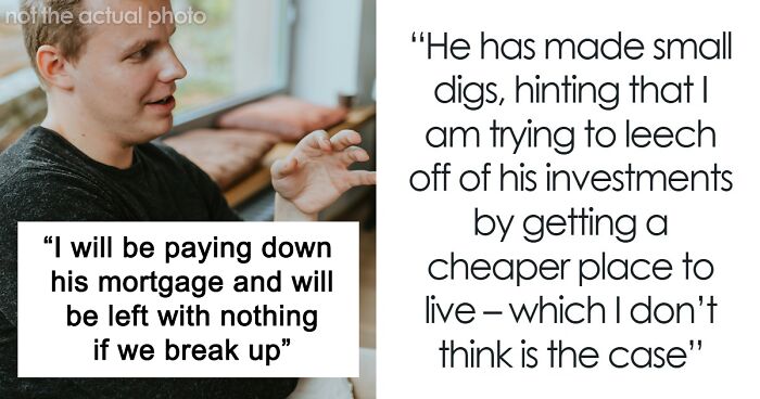 Woman Called A Leech When She Refused To Split BF’s Mortgage 50/50 If She’s Not On The Deed