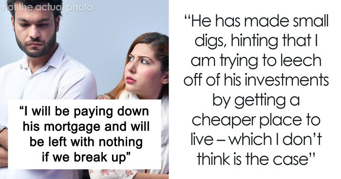 Woman Called A Leech When She Refused To Split BF’s Mortgage 50/50 If She’s Not On The Deed