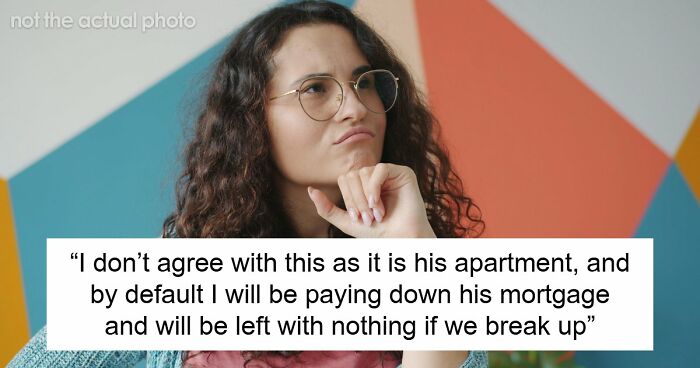 Woman Called A Leech When She Refused To Split BF’s Mortgage 50/50 If She’s Not On The Deed