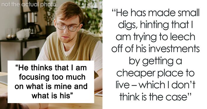 Woman Called A Leech When She Refused To Split BF’s Mortgage 50/50 If She’s Not On The Deed