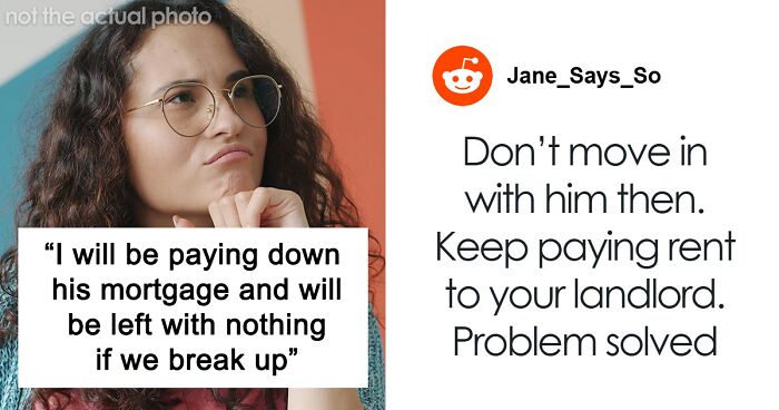 Woman Called A Leech When She Refused To Split BF’s Mortgage 50/50 If She’s Not On The Deed