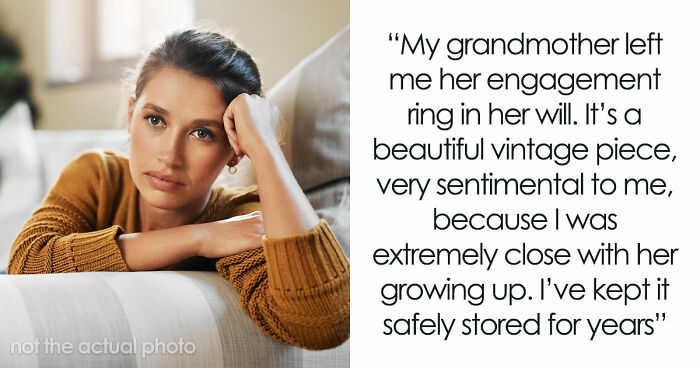 Relatives Urge Woman To Give Up Her Heirloom Ring For Bro’s Proposal, She’s Adamant With Her No