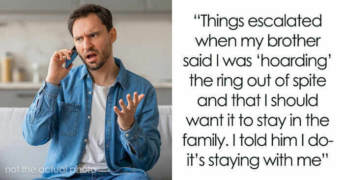 Relatives Urge Woman To Give Up Her Heirloom Ring For Bro’s Proposal, She’s Adamant With Her No