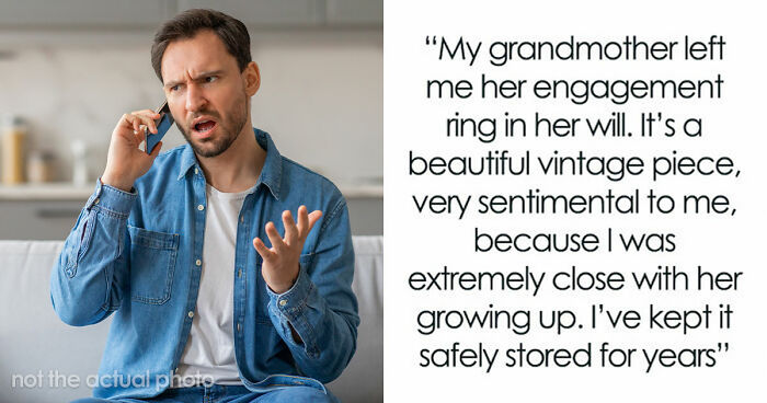 Relatives Urge Woman To Give Up Her Heirloom Ring For Bro’s Proposal, She’s Adamant With Her No