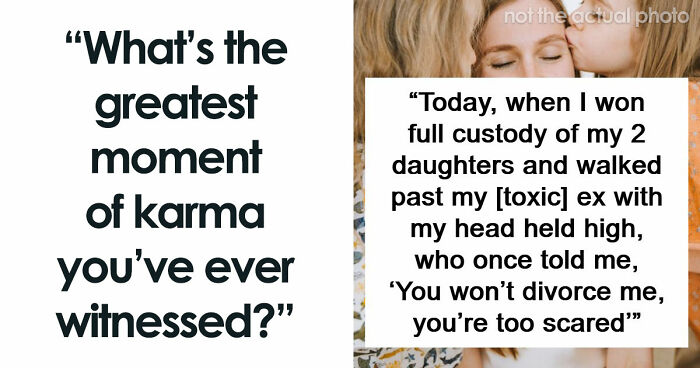 61 Times Karma Turned The Tables In The Most Satisfying Way