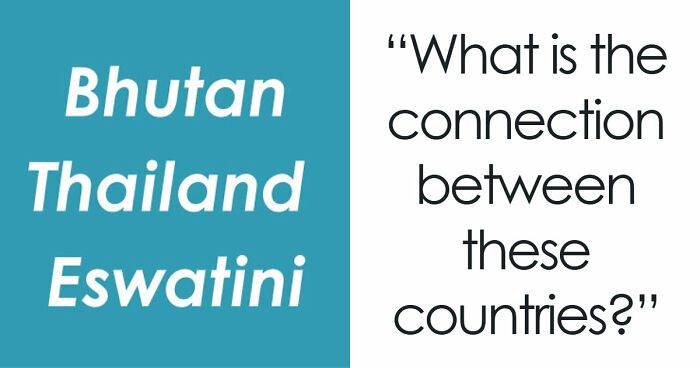 “How Are These Connected?”: 27 World Geography Questions To Test Your Brain
