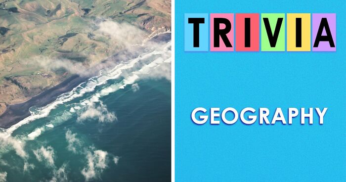 “How Are These Connected?”: 27 World Geography Questions To Test Your Brain